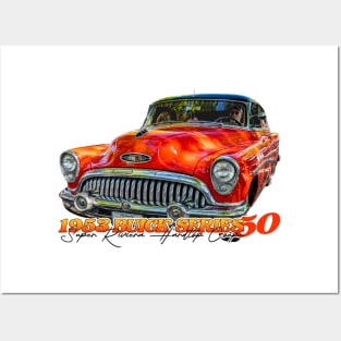 1953 Buick Series 50 Super Riviera Hardtop Coupe Posters and Art